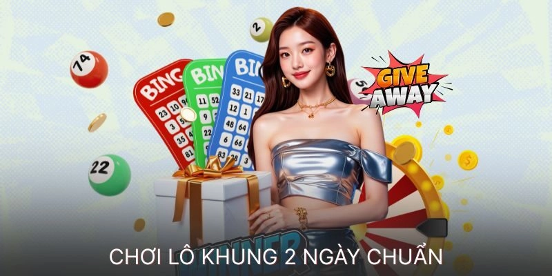 LÔ KHUNG 2 NGÀY CHUẨN LÀ GÌ? VÌ SAO NÊN CHỌN CÁCH NÀY?